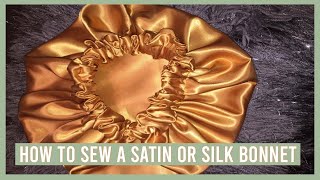 How To Sew A Satin Or Silk Bonnet l EASY TUTORIAL [upl. by Oyam]