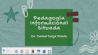 Espacio Optativo Pedagogía Informacional Situada  Dr Daniel Daza Prado [upl. by Bengt224]