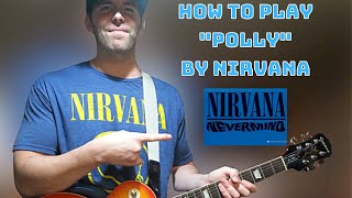 Guitar Lesson How To Play quotPollyquot By Nirvana [upl. by Yotal405]