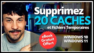 Nettoyez Windows 10 ou 11 en Profondeur 20 Caches  Fichiers Temporaires à Supprimer  eBook Inclus [upl. by Wichman]