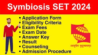 Symbiosis SET 2024  Eligibility Criteria Exam Date Application form Syllabus Exam Pattern [upl. by Adnalue]