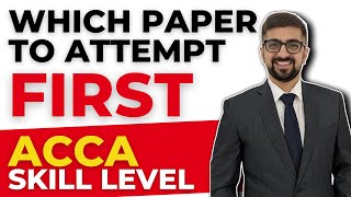 Which Exam You Should Give First in ACCA  ACCA Skill Level  Neeraj Arora [upl. by Enelrihs]