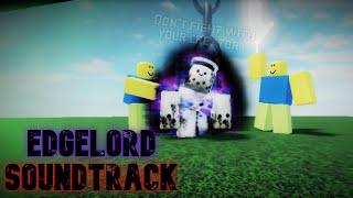 EDGELORD soundtrack  Slap Battles roblox [upl. by Schott]