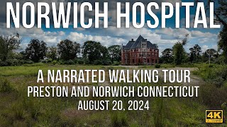 Norwich Hospital  A Narrated Walking Tour in August of 2024 [upl. by Cosimo]