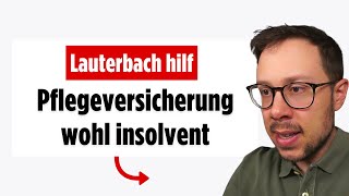 Lauterbach dementiert Zahlungsunfähigkeit der Pflegeversicherung noch 💥 [upl. by Ynoble]