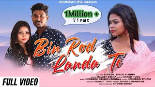 BinRodLandaTeFullHDVideo 1080p  Suresh amp Annu New Santhali Video 2022  SingerRajesh Besra [upl. by Lissy]