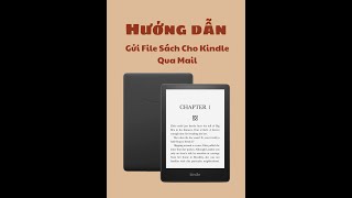 HƯỚNG DẪN GỬI FILE SÁCH CHO KINDLE QUA MAIL chỉ áp dụng cho file EPUBPDF [upl. by Roscoe]