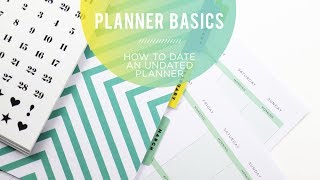 Planner Basics  How to DATE an UNDATED Happy Planner® [upl. by Nosnibor]