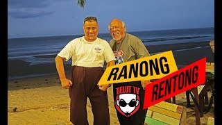 RANONG RENTONG [upl. by Joseito319]