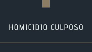 Homicidio culposo [upl. by Ulphiah64]