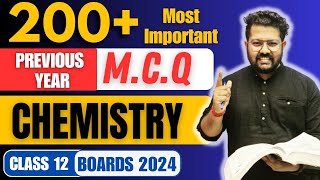 Most Important Previous Year MCQ of Chemistry for Class 12 Boards  200 MCQ of Chemistry [upl. by Eiramacissej74]