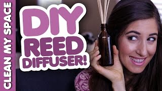 DIY Reed Diffuser Homemade Home Products That Save You Money Clean My Space [upl. by Adnamra]