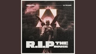 RIP THE HOUSE [upl. by Atsuj]