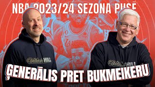 Ģenerālis pret Bukmeikeru  NBA 202324 sezona pusē [upl. by Hserus473]