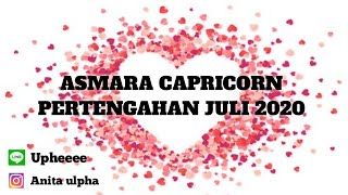 ASMARA CAPRICORN PERTENGAHAN JULI 2020 [upl. by Stutman]