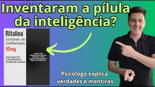 VEJA COMO A RITALINA AGE NO SEU CÉREBRO  Será que inventaram o remédio da inteligência [upl. by Eamanna]