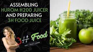 Assembling Hurom H200 juicer and preparing 3H FOOD juice [upl. by Ativad]