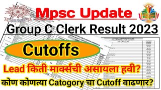 Mpsc Clerk Result amp Cutoff 2023  Marks Lead amp Final Selection  Based On Previous Year  With Proof [upl. by Blakely253]