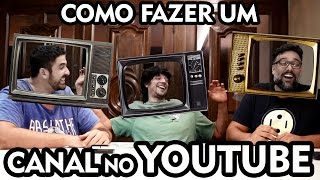 COMO FAZER UM CANAL NO YOUTUBE [upl. by Aoket]