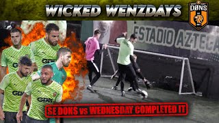 SE DONS vs Wednesday  Invincible Run Over   5ASide Football WW36 [upl. by Norreht567]