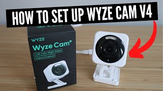 How To Set Up Wyze Cam V4 [upl. by Griffis]