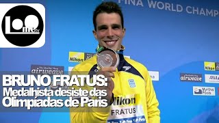 BRUNO FRATUS medalhista desiste da disputa pelas Olimpíadas de PARIS  ESPORTES  2024 Loometv [upl. by Ilatfan]