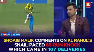 Shoaib Malik comments on KL Rahuls snailpaced 66run knock which came in 107 deliveries [upl. by Trebleht]