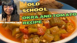 Delicious Southern Okra and Tomato Recipe My Way [upl. by Urial]