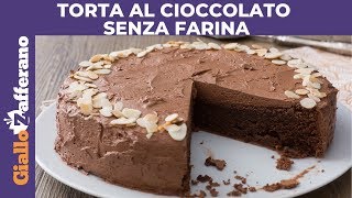 TORTA AL CIOCCOLATO SENZA FARINA TORTA SENZA GLUTINE [upl. by Peih]