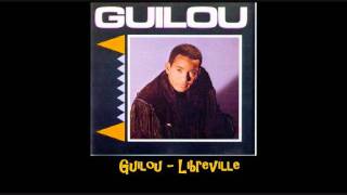 Guilou Libreville [upl. by Yensehc]