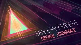 OXENFREE Full Original Game Soundtrack OST [upl. by Ponzo760]