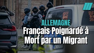 Un Français de 56 ans Poignardé à Mort par un Demandeur d’asile [upl. by Gnilrets]