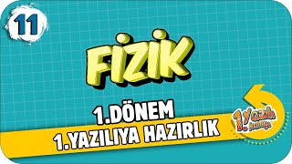 11Sınıf Fizik 1Dönem 1Yazılıya Hazırlık  2021 📝 [upl. by Eimaj]