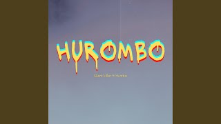 Hurombo [upl. by Hajile]