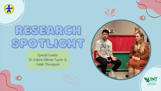 Research Spotlight featuring Dalena Dillman Taylor and Kaleb Thompson [upl. by Ariay]