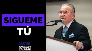 Pastor Ezequiel Salazar SIGUEME TU [upl. by Lotte]