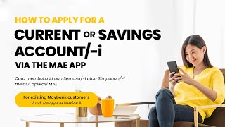 Maybank 101  How to apply for a Current or Savings Accounti For existing Maybank customers [upl. by Ayk]