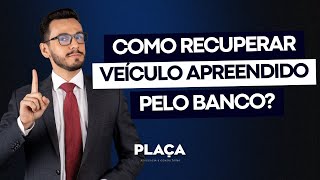 Tem como recuperar carro apreendido pelo banco Advogado especialista ensina sobre busca e apreensão [upl. by Ahseret802]