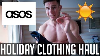 ASOS MENS HOLIDAY CLOTHING HAUL 2018 [upl. by Reynold88]