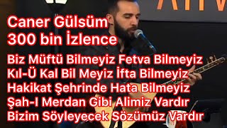 Gül Başka Leş Başka Kokar Sorma Birader Mezhebimizi Caner Gülsüm  Tinyabalı  Soramazsın [upl. by Jenica]