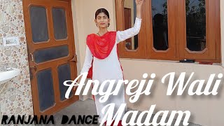 Angreji Wali Madam  dance by Ranjana dance video kulwinder billa Dr Zeus [upl. by Intyrb]