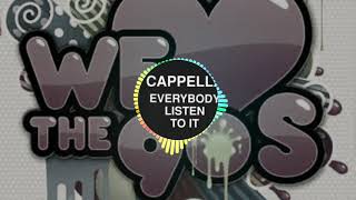 Cappella  Everybody Listen To It ParadiseMix [upl. by Mosora]