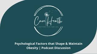 Psychological Factors That Shape and Maintain Obesity [upl. by Vikky489]