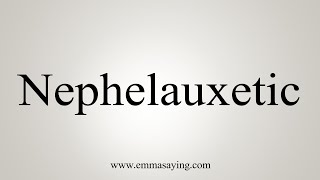 How To Say Nephelauxetic [upl. by Yrallih]