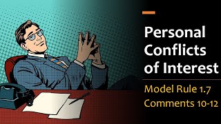 Lawyers Personal Conflicts of Interest Under Model Rule 17 [upl. by Emmeram222]