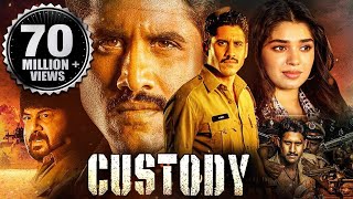 Custody Full Movie  2023 New Released Hindi Dubbed Movie  Naga Chaitanya Krithi Shetty Priyamani [upl. by Aurita439]