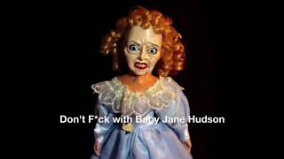 Dont Fck with Baby Jane Hudson [upl. by Thais]