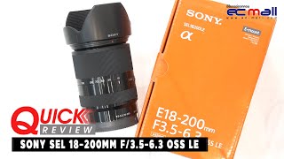 Quick Review  SONY SEL 18200MM F3563 OSS LE [upl. by Raasch]