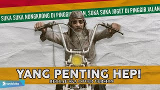 Yang Penting Hepi Reggae Ska Version cover [upl. by Ferdie418]