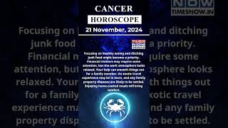 Cancer Horoscope 21 Nov Zodiac  Astrology amp Prediction of the Day  Short Rashifal horoscope [upl. by Lihka690]